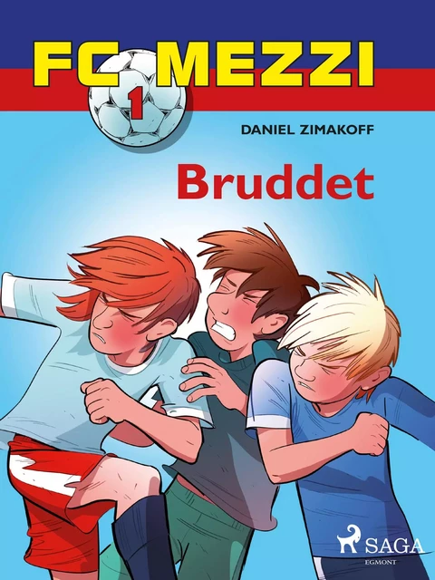 FC Mezzi 1 - Bruddet - Daniel Zimakoff - Saga Egmont International