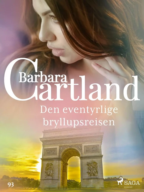 Den eventyrlige bryllupsreisen - Barbara Cartland - Saga Egmont International