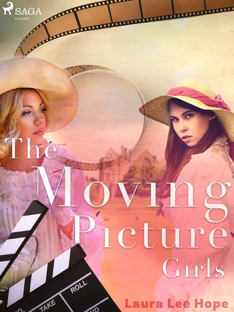 The Moving Picture Girls - Laura Lee Hope - Saga Egmont International