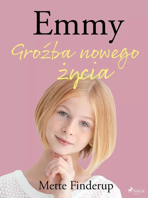 Emmy 1 - Groźba nowego życia - Mette Finderup - Saga Egmont International