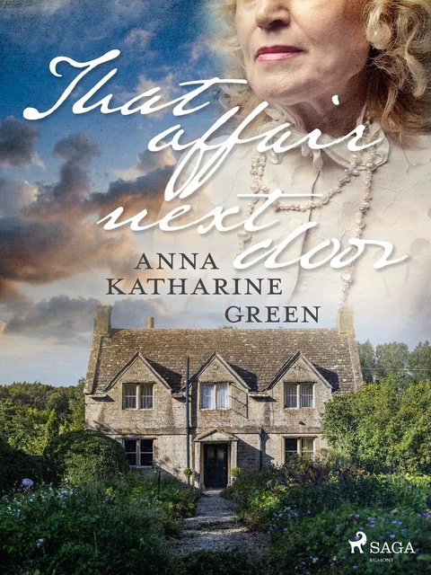 That Affair Next Door - Anna Katharine Green - Saga Egmont International