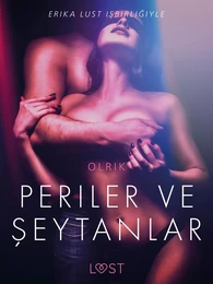 Periler ve Şeytanlar - Erotik Öykü