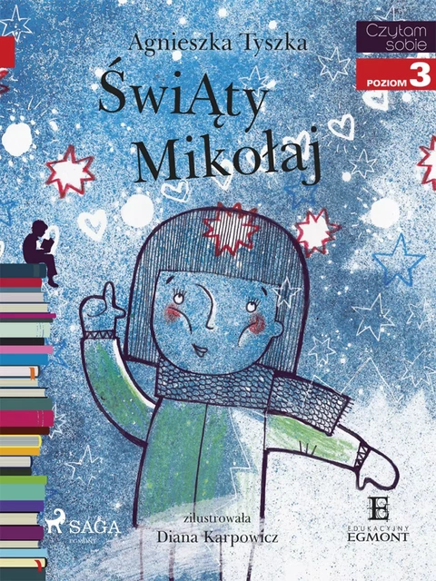 Świąty Mikołaj - Agnieszka Tyszka - Saga Egmont International