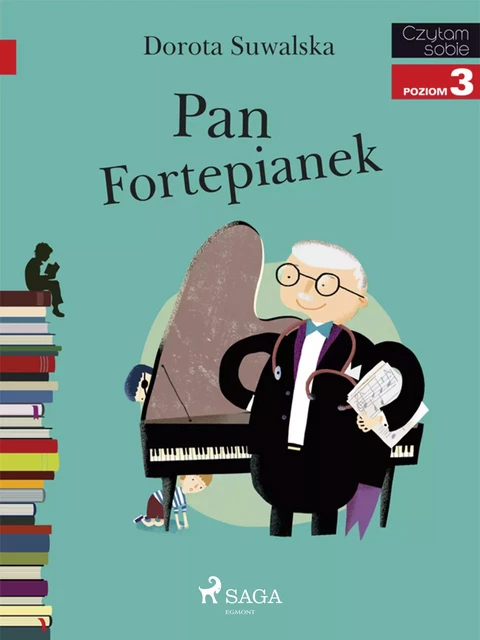 Pan Fortepianek - Dorota Suwalska - Saga Egmont International