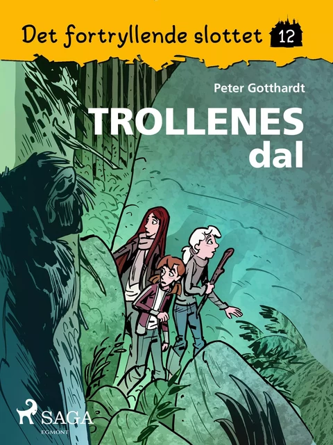 Det fortryllende slottet 12 -Trollenes dal - Peter Gotthardt - Saga Egmont International