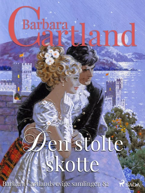 Den stolte skotte - Barbara Cartland - Saga Egmont International