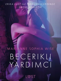 Becerikli Yardımcı - Erotik öykü