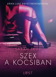 Szex a kocsiban - Szex és erotika