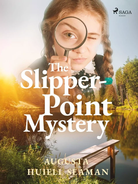 The Slipper-Point Mystery - Augusta Huiell Seaman - Saga Egmont International