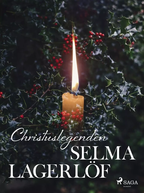 Christuslegenden - Selma Lagerlöf - Saga Egmont International