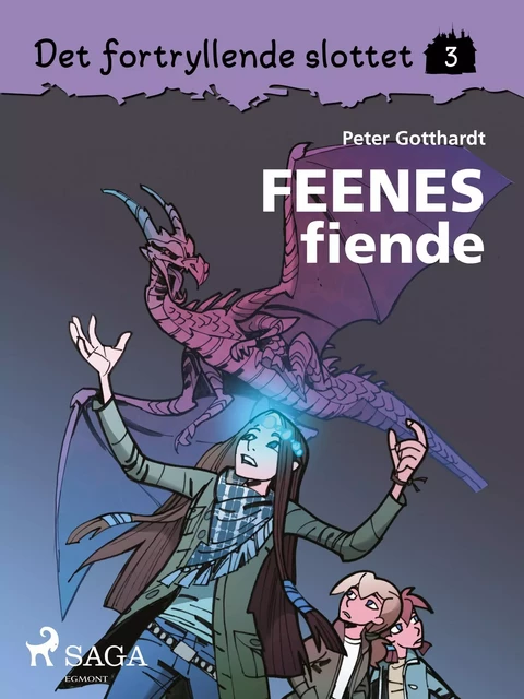 Det fortryllende slottet 3 - Feenes fiende - Peter Gotthardt - Saga Egmont International