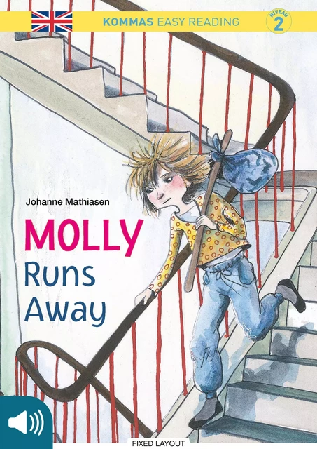 Kommas Easy Reading: Molly Runs Away - niv. 2 - Johanne Mathiasen - Saga Egmont International