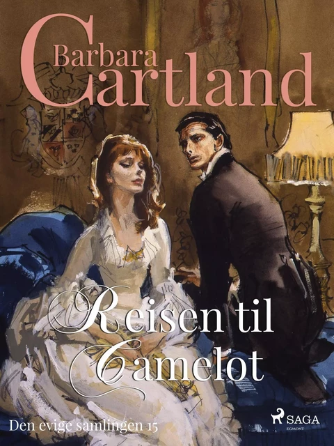 Reisen til Camelot - Barbara Cartland - Saga Egmont International