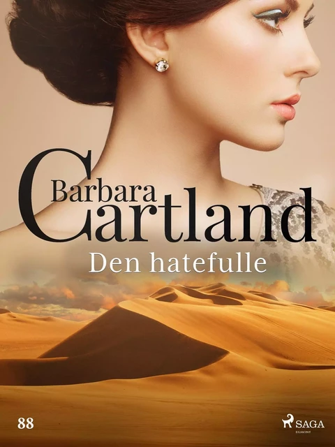 Den hatefulle - Barbara Cartland - Saga Egmont International