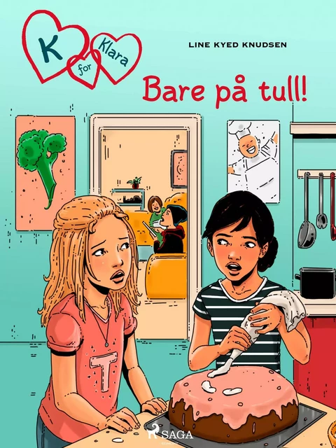 K for Klara 17 - Bare på tull! - Line Kyed Knudsen - Saga Egmont International