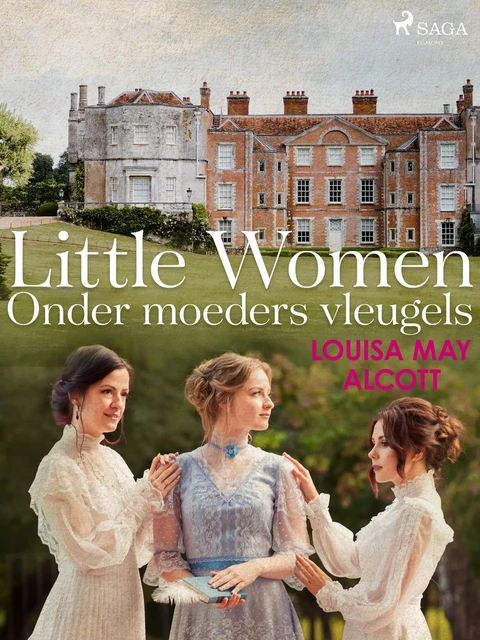 Little Women - Onder moeders vleugels - Louisa May Alcott - Saga Egmont International