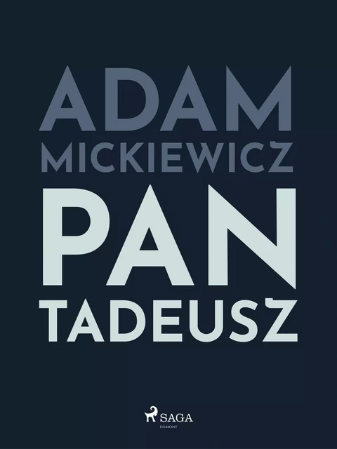 Pan Tadeusz - Adam Mickiewicz - Saga Egmont International