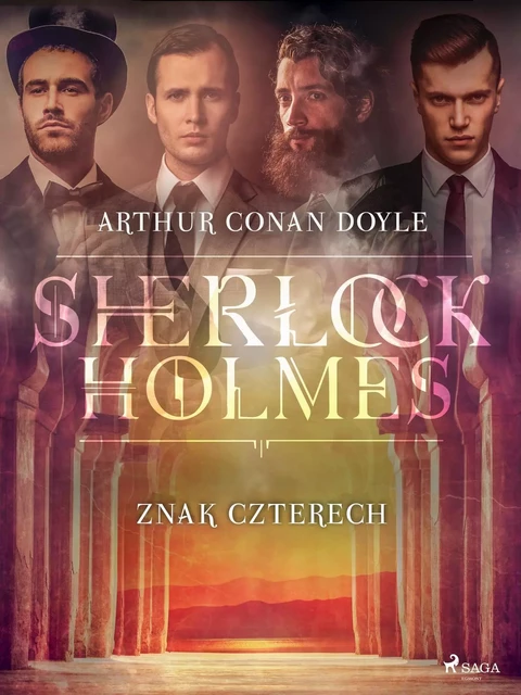 Znak Czterech - Arthur Conan Doyle - Saga Egmont International