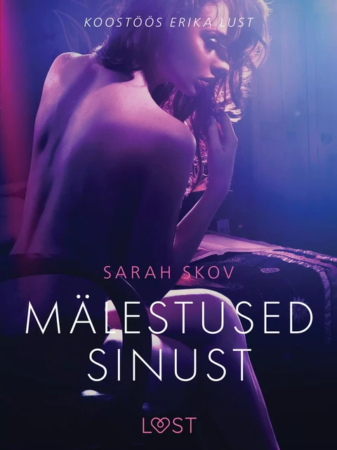 Mälestused sinust - Erootiline lühijutt - Sarah Skov - Saga Egmont International