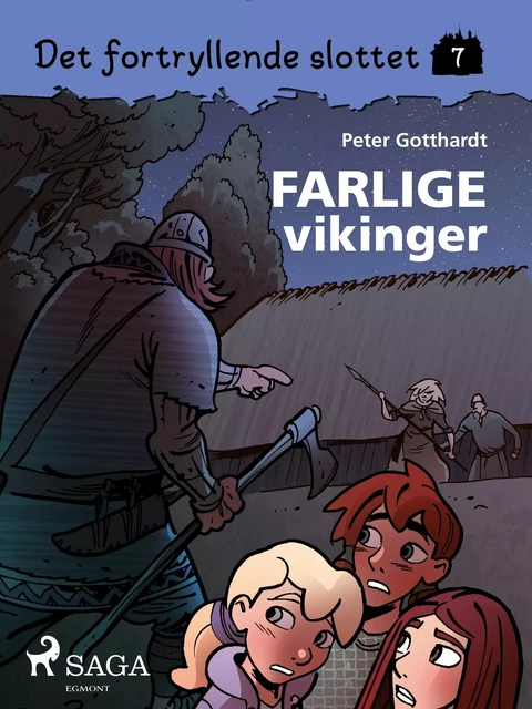 Det fortryllende slottet 7 - Farlige vikinger - Peter Gotthardt - Saga Egmont International