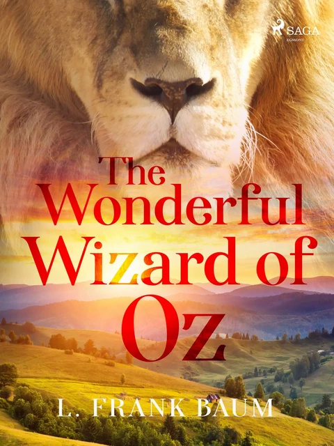 The Wonderful Wizard of Oz - L. Frank Baum - Saga Egmont International