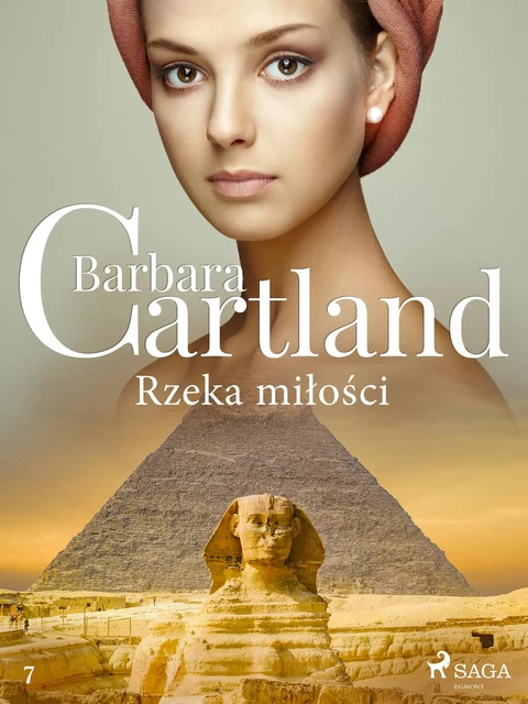 Rzeka miłości - Ponadczasowe historie miłosne Barbary Cartland - Barbara Cartland - Saga Egmont International