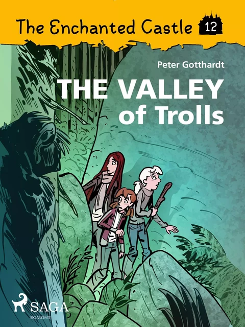 The Enchanted Castle 12 - The Valley of Trolls - Peter Gotthardt - Saga Egmont International