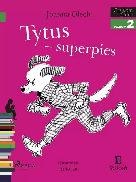 Tytus - superpies - Joanna Olech - Saga Egmont International