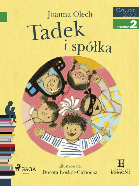 Tadek i spółka - Joanna Olech - Saga Egmont International