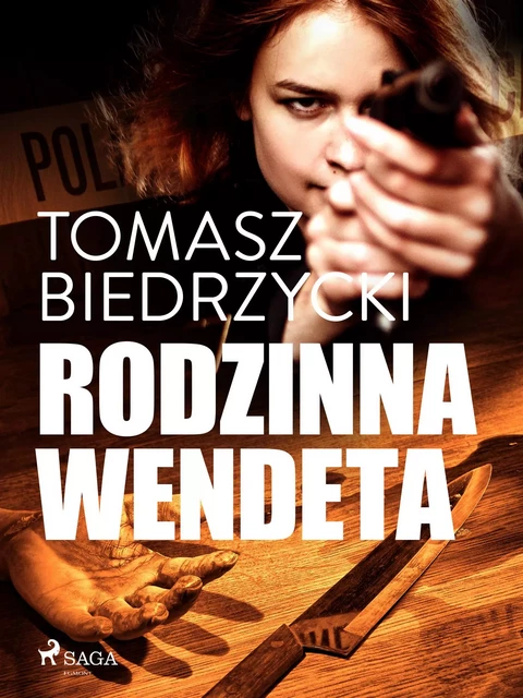 Rodzinna wendeta - Tomasz Biedrzycki - Saga Egmont International