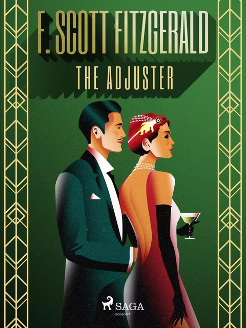 The Adjuster - F. Scott Fitzgerald - Saga Egmont International