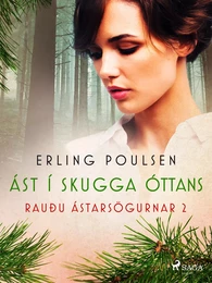 Ást í skugga óttans (Rauðu ástarsögurnar 2)