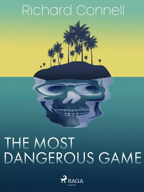 The Most Dangerous Game - Richard Connell - Saga Egmont International