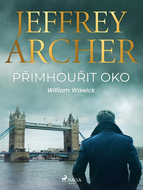 Přimhouřit oko - Jeffrey Archer - Saga Egmont International