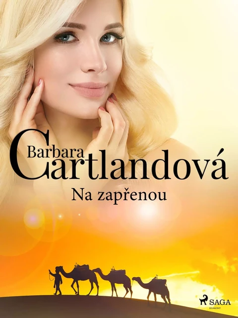 Na zapřenou - Barbara Cartlandová - Saga Egmont International