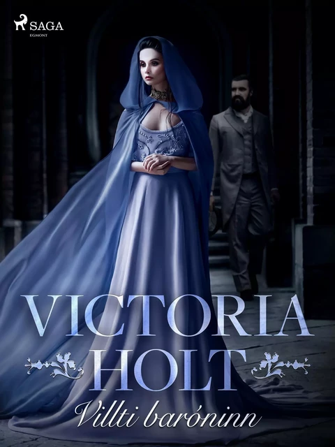 Villti baróninn - Victoria Holt - Saga Egmont International