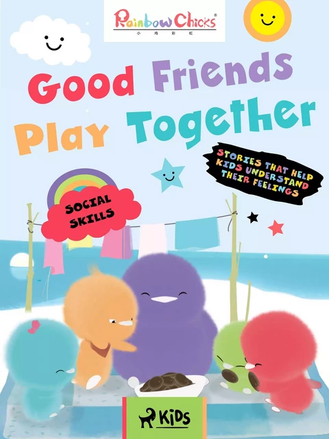 Rainbow Chicks - Social Skills - Good Friends Play Together - TThunDer Animation - Saga Egmont International