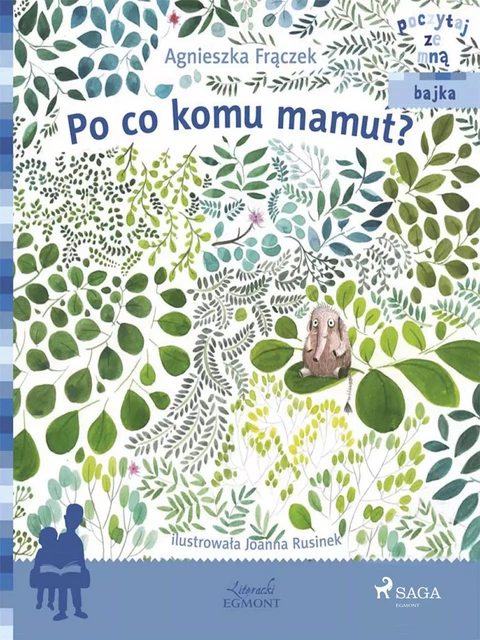 Po co komu mamut? - Agnieszka Frączek - Saga Egmont International