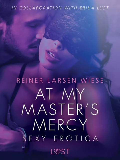 At My Master s Mercy - Sexy erotica - Reiner Larsen Wiese - Saga Egmont International