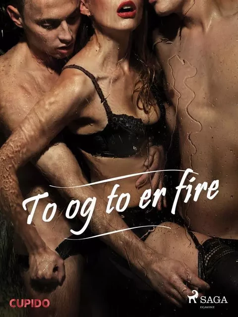 To og to er fire - - Cupido - Saga Egmont International