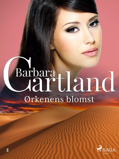 Ørkenens blomst - Barbara Cartland - Saga Egmont International