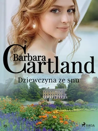 Dziewczyna ze snu - Ponadczasowe historie miłosne Barbary Cartland