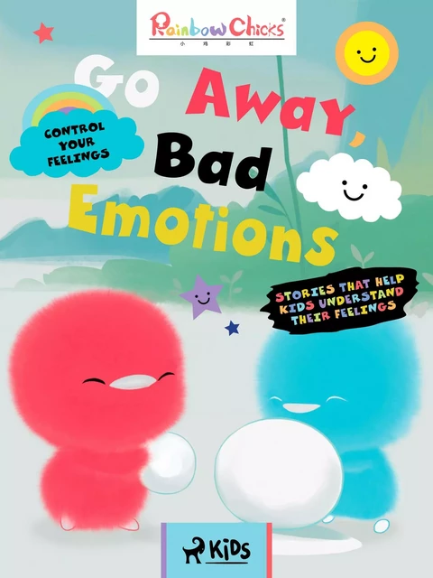 Rainbow Chicks - Control your Feelings - Go Away, Bad Emotions - TThunDer Animation - Saga Egmont International