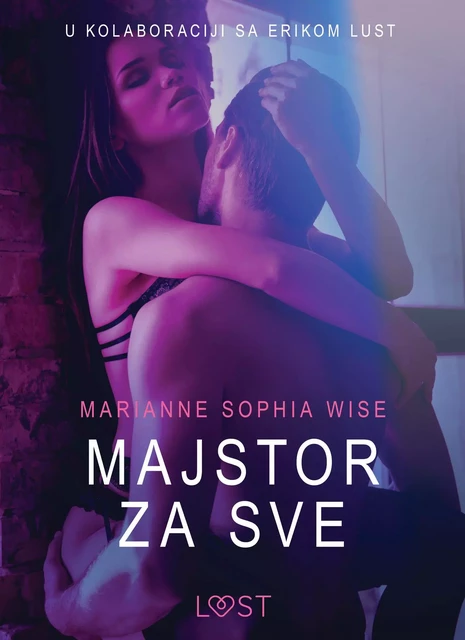 Majstor za sve - Seksi erotika - Marianne Sophia Wise - Saga Egmont International