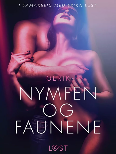 Nymfen og faunene - en erotisk novelle - - Olrik - Saga Egmont International