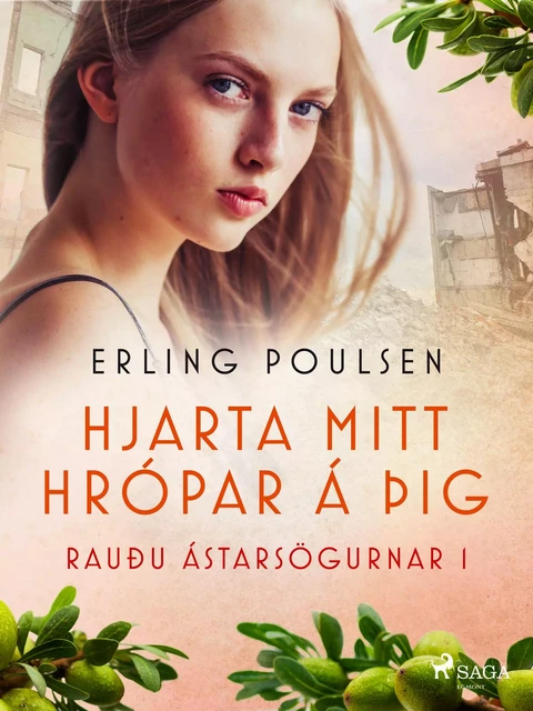 Hjarta mitt hrópar á þig (Rauðu ástarsögurnar 1) - Erling Poulsen - Saga Egmont International