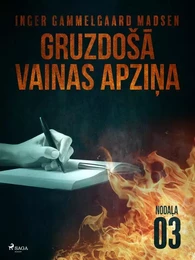 Gruzdošā vainas apziņa — 3. nodaļa