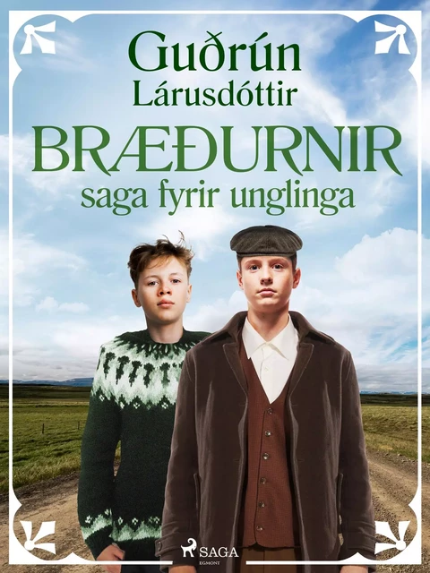 Bræðurnir: saga fyrir unglinga - Guðrún Lárusdóttir - Saga Egmont International