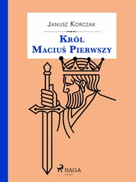 Król Maciuś Pierwszy