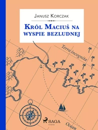 Król Maciuś na wyspie bezludnej